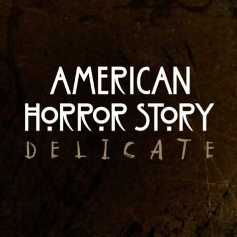 <p>American Horror Story: Delicate</p>