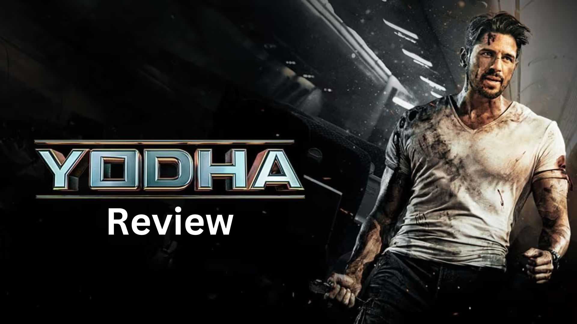 Yodha Review: ताबड़तोड़ एक्शन से भरपूर है सिद्धार्थ मल्होत्रा की फिल्म, दिशा पाटनी देंगी सरप्राइज