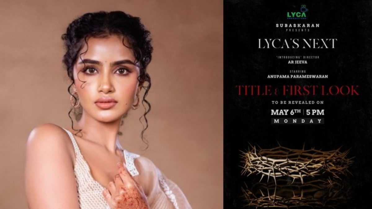 Anupama Parameswaran to star in female-centric film by Lyca Productions