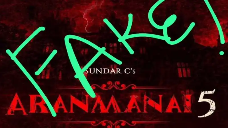 fake news on Aranmanai 5