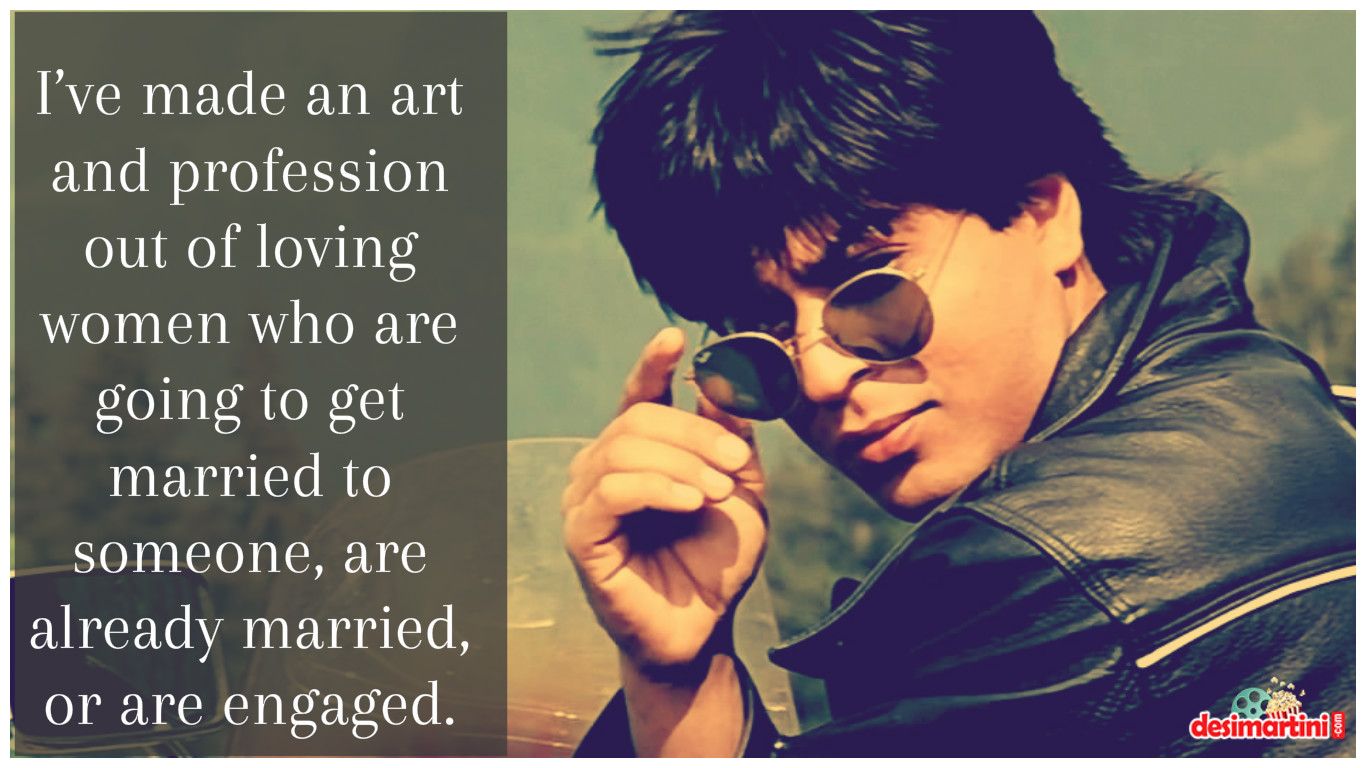 29 Most Honest Quotes From Shah Rukh Khan 