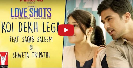Love Shots 2: 'Koi Dekh Lega' Will Reinstate Your Faith In True Love! 