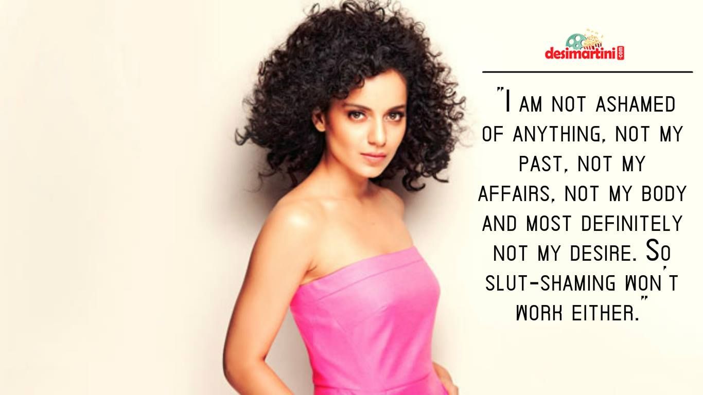 8 Quotes Of Kangana Ranaut That Prove She Is A "Queen".
