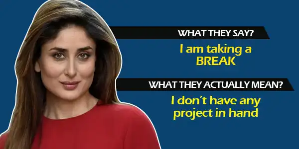 What Bollywood Celebs Say & What They Mean!