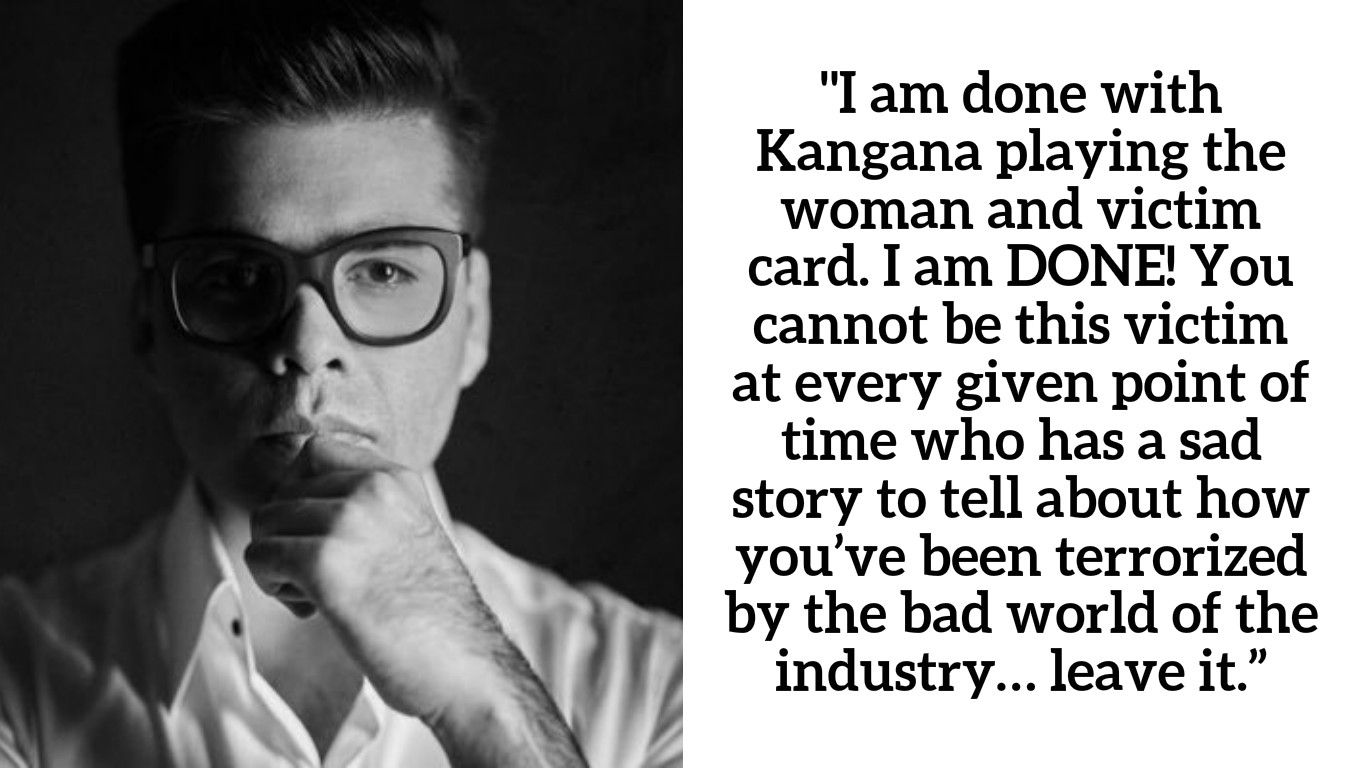 Dear Karan Johar, Who Are You To Ask Anyone To Leave The Industry?