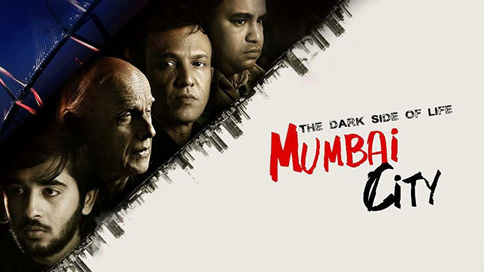 The Dark Side Of Life: Mumbai City Review: A Hardhitting Tale That Touches Upon Issues We Come Across Everyday!