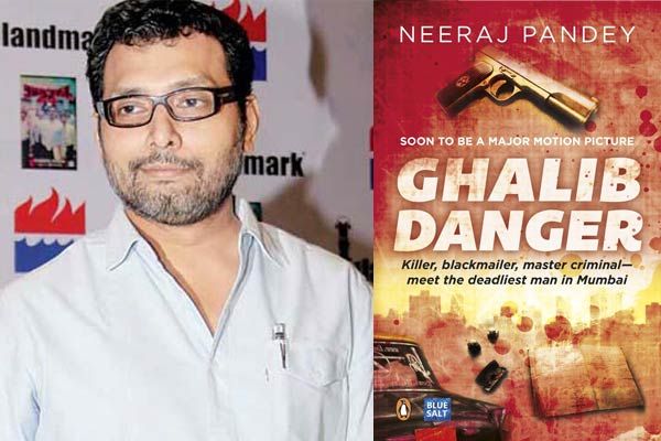 Neeraj Pandey's Critically Acclaimed Book Ghalib Danger Is Set For Its Hindi Translation