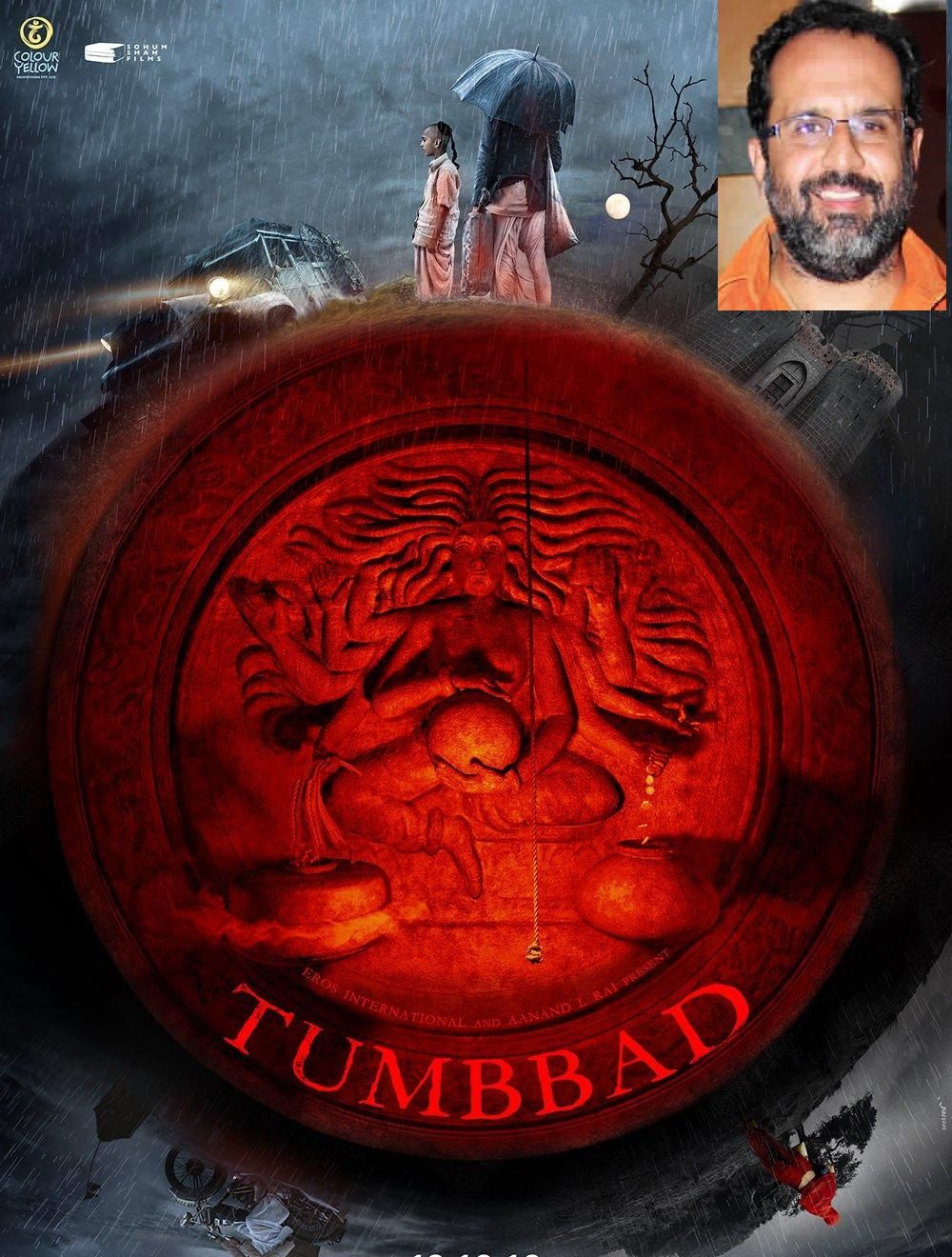 Tumbbad Is A Theatrical Experience One Shouldn't Miss: Anand L Rai