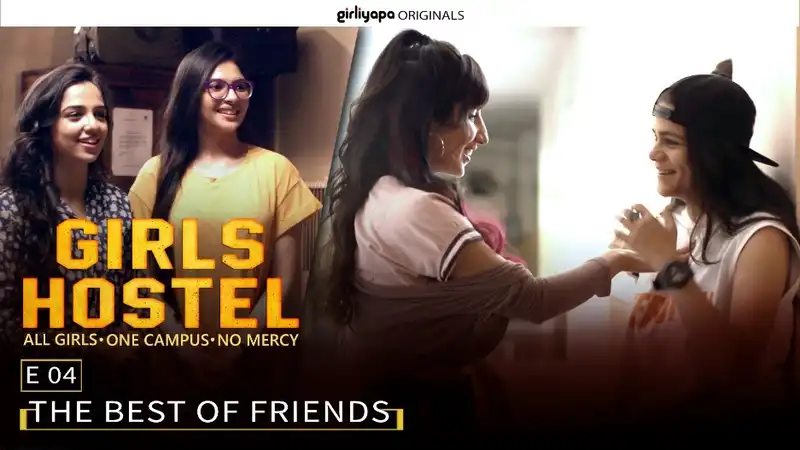 Conflict Between Jo And Zahira Continues In Girliyapa’s Girls Hostel Episode 4 - The Best Of Friends