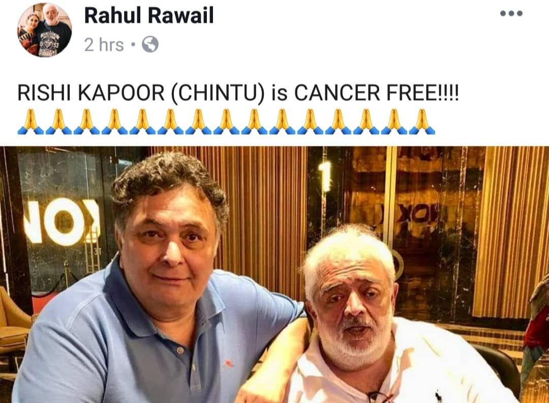 अब कैंसर फ्री हैं ऋषि कपूर, डायरेक्टर राहुल रवैल की फेसबुक पोस्ट से हुआ खुलासा !