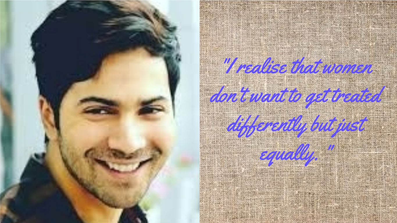 Varun Dhawan Is The Right Icon For Modern Men And These Statements Are Proof