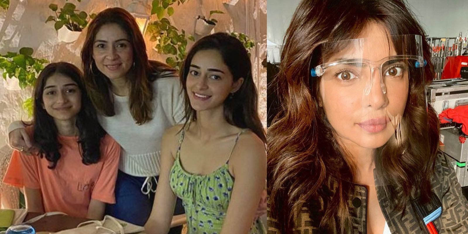 Ananya Spends Time With Her Mother & Sister; Priyanka Chopra Shares What Shooting A Film In 2020 Looks Like