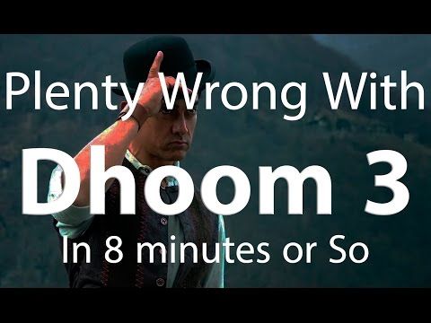 Everything That Was Wrong with Dhoom 3 - Video of the Day