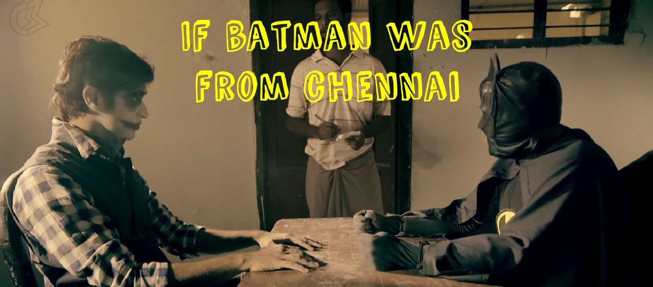 If Batman Was From Chennai - Video of the Day 