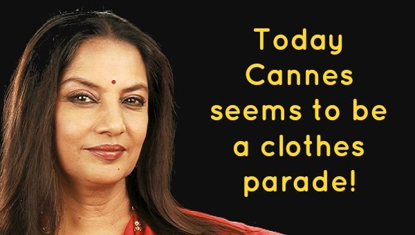 Shabana Azmi Said What Everybody Was Thinking About the Cannes Film Festival 