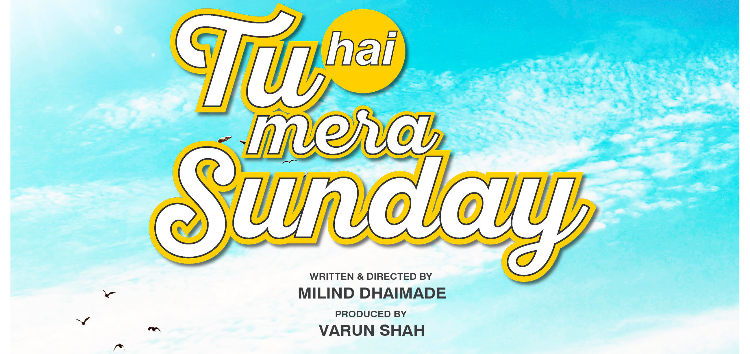 The First poster of Tu Hai Mera Sunday!