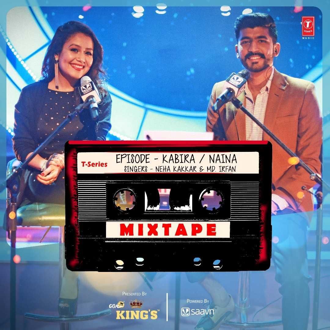 Watch: Neha Kakkar And Mohd Irfan Re Create 'Kabira' And 'Naina' In The Most Magical Way On T Series Mixed Tape