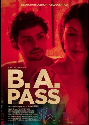 B.A. Pass, the much-awaited film releasing this Friday after winning over worldwide film festivals